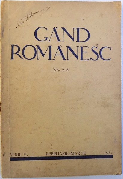 GAND ROMANESC  - REVISTA DE CULTURA EDITATA DE ASTRA , NO . 2 - 3 , ANUL V , FEBRUARIE- MARTIE , 1937