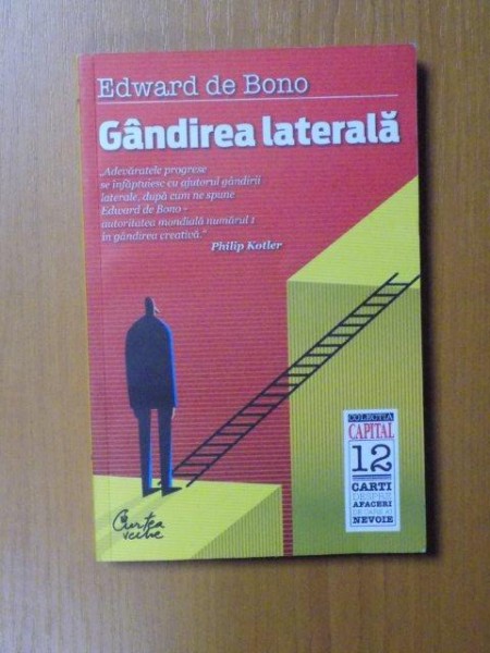 GANDIREA LATERALA , EDITIA A II - A de EDWARD DE BONO , 2010 *PREZINTA HALOURI DE APA