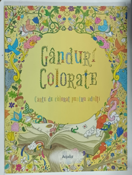 GANDURI COLORATE , CARTE DE COLORAT PENTRU ADULTI , ANII ' 2000 , PRIMA PAGINA DEJA COLORATA