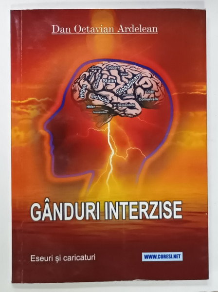 GANDURI INTERZISE , ESEURI SI CARICATURI de DAN OCTAVIAN ARDELEAN , 2023 , PREZINTA INSEMNARI SI SUBLINIERI *