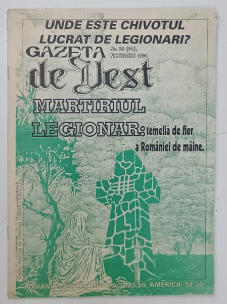 GAZETA DE VEST , MAGAZIN DE ISTORIE , ATITUDINI SI CREDINTA , APARUT LA TIMISOARA , NR. 30 , FEBRUARIE 1994
