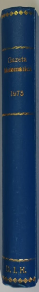 GAZETA MATEMATICA , PUBLICATIE LUNARA PENTRU TINERET , ANUL LXXX , NUMERELE I - XII , 1975 *LIPSA NUMERELE 1 , 3 , 7