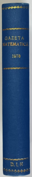 GAZETA MATEMATICA , PUBLICATIE LUNARA PENTRU TINERET , ANUL LXXXIII , NUMERELE I - XII , 1978 *LIPSA NUMARUL 11