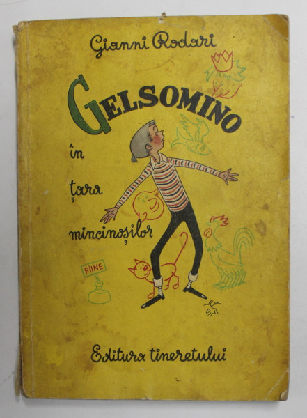 GELSOMINO: IN TARA MINCINOSILOR de GIANNI RODARI, ILUSTRATII DE RAUL VERDINI , 1959