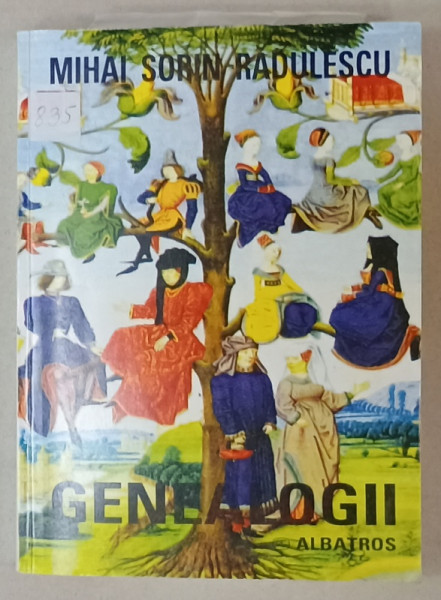 GENEALOGII de MIHAI SORIN RADULESCU , 1999 , DEDICATIE *