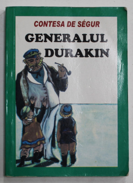 GENERALUL DURAKIN de CONTESA DE SEGUR , 2009