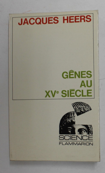 GENES AU XVe SIECLE par JACQUES HEERS , 1971