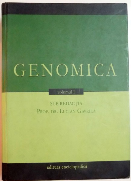 GENOMICA , VOL. I de PROF. DR. LUCIAN GAVRILA , 2003