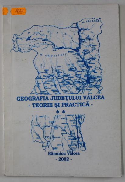 GEOGRAFIA JUDETULUI VALCEA , TEORIE SI PRACTICA , 2002