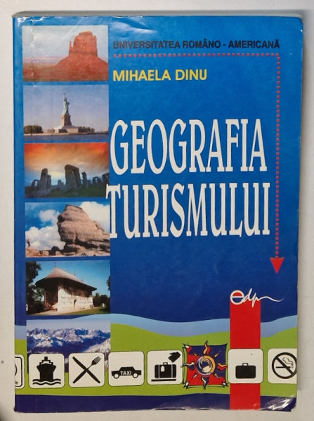 GEOGRAFIA TURISMULUI de MIHAELA DINU , 2002