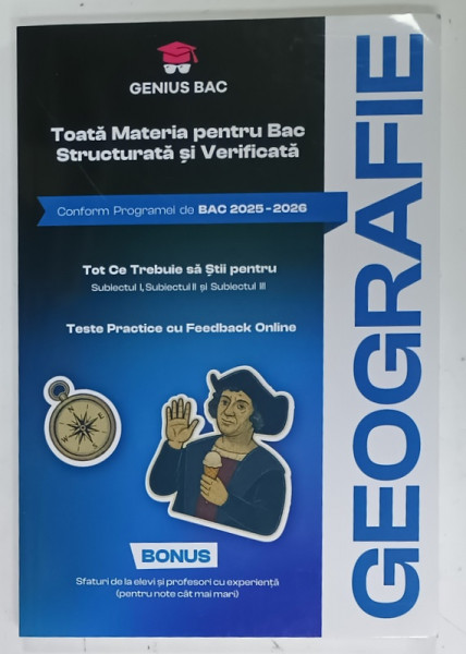 GEOGRAFIE , TOATA MATERIA PENTRU BAC STRUCTURATA SI VERIFICATA de NASUI ALEXIAN - GABRIEL , 2025