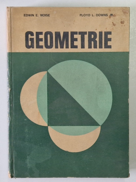 GEOMETRIE de EDWIN E. MOISE , FLOYD L. DOWNS JR , 1983