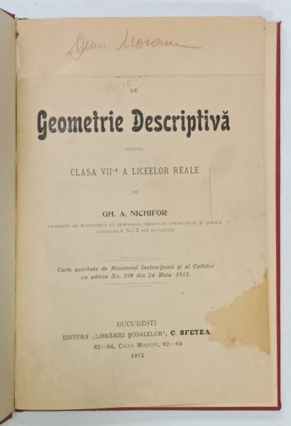 GEOMETRIE DESCRIPTIVA PENTRU CLASA VII -A A LICEELOR REALE de GH. A . NICHIFOR , 1913