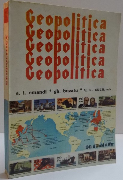 GEOPOLITICA , VOL I de E.I. EMANDI , GH. BUZATU , V.S. CUCU , 1994