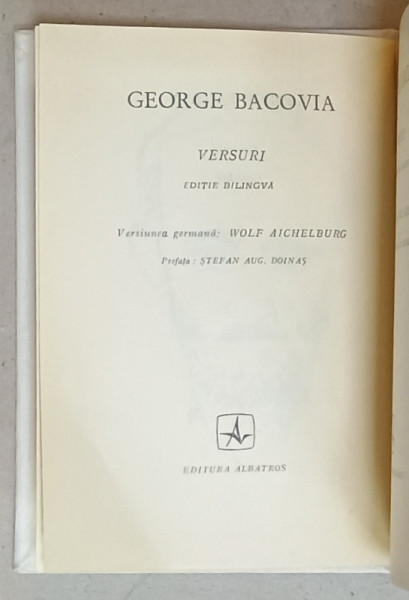 GEORGE BACOVIA , VERSURI / GEDICHTE , EDITIE BILINGVA ROMANA - GERMANA , 1972