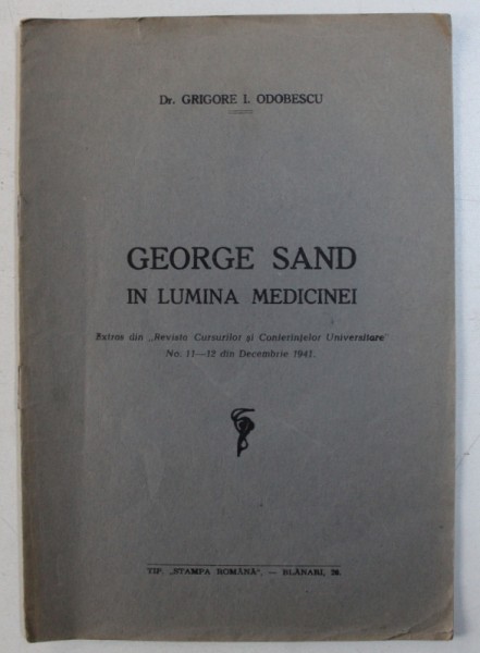 GEORGE SAND IN LUMINA MEDICINEI de GRIGORE I . ODOBESCU , 1941