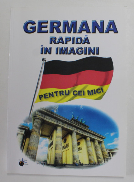 GERMANA RAPIDA IN IMAGINI PENTRU CEI MICI , 2014