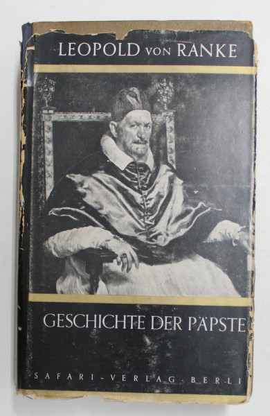 GESICHTE DER PAPSTE von LEOPOLD VON RANKE , 1941 , TEXT CU CARACTERE GOTICE