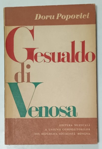 GESUALDO  DI VENOSA de DORU POPOVICI , 1969 , DEDICATIE *