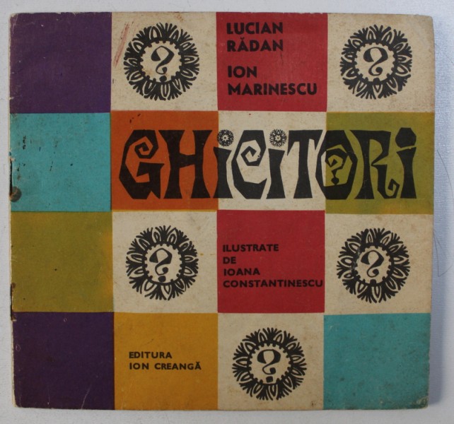 GHICITORI de LUCIAN RADAN si ION MARINESCU , ilustrate de IOANA CONSTANTINESCU , 1972