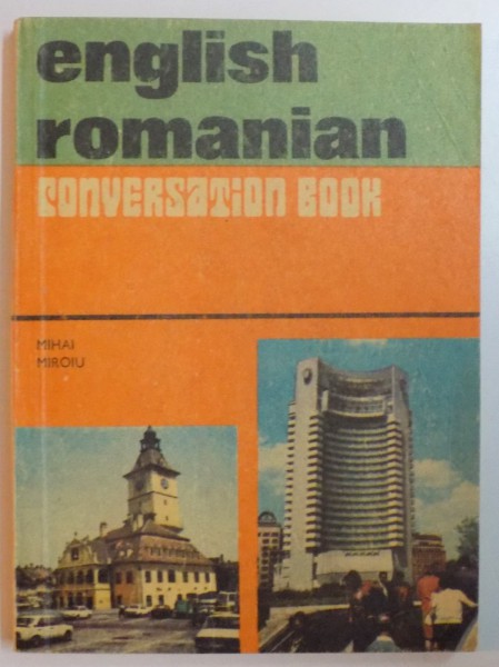 GHID DE CONVERSATIE ENGLEZ - ROMAN de MIHAI MIROIU , 1976