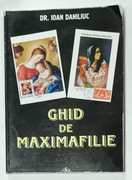 GHID DE MAXIMAFILIE de DR. IOAN DANILIUC , 2003
