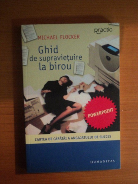 GHID DE SUPRAVIETUIRE LA BIROU de MICHAEL FLOCKER