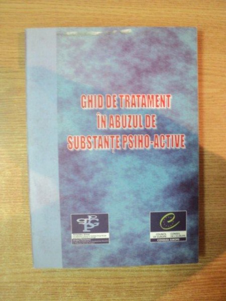 GHID DE TRATAMENT IN ABUZUL DE SUBSTANTE PSIHO - ACTIVE