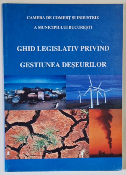 GHID LEGISLATIV PRIVIND GESTIUNEA DESEURILOR , 2005