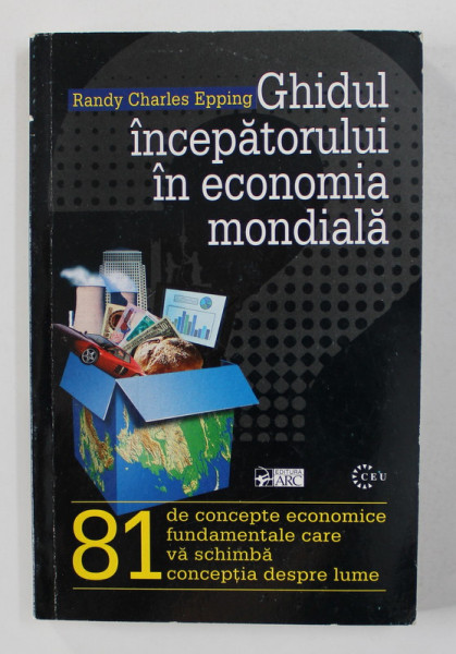 GHIDUL INCEPATORULUI IN ECONOMIA MONDIALA de RANDY CHARLES EPPING , 2002