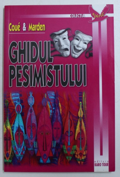 GHIDUL PESIMISTULUI de COUE & MARDEN