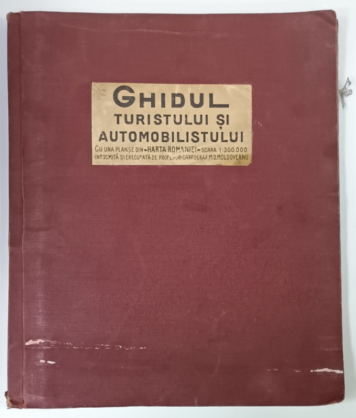 GHIDUL TURISTULUI SI AUTOMOBILISTULUI , CONTINE HARTA ROMANIEI FORMATA DIN 51 DE CAROURI , COLEGAT , EDITIE INTERBELICA