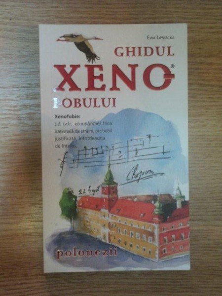 GHIDUL XENOFOBULUI . POLONEZII de EWA LIPNIACKA , 2009