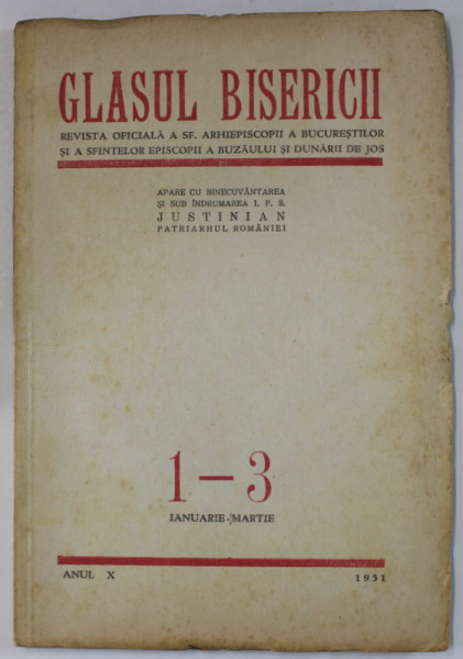 GLASUL BISERICII , REVISTA  OFICIALA A SF. ARHIEPISCOPII A BUCURESTILOR ...BUZAULUI SI DUNARII DE JOS , NR. 1-3 , 1951