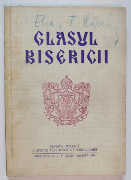 GLASUL BISERICII , REVISTA OFICIALA A SFINTEI MITROPOLII A UNGROVLAHIEI , NR. 7-8 , 1970