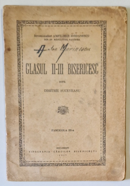 GLASUL II - III BISERICESC de IEROMONAHUL AMFILOHIE IORDANESCU , dupa DIMITRIE SUCEVEANU , FASCICOLA III -A , 1937