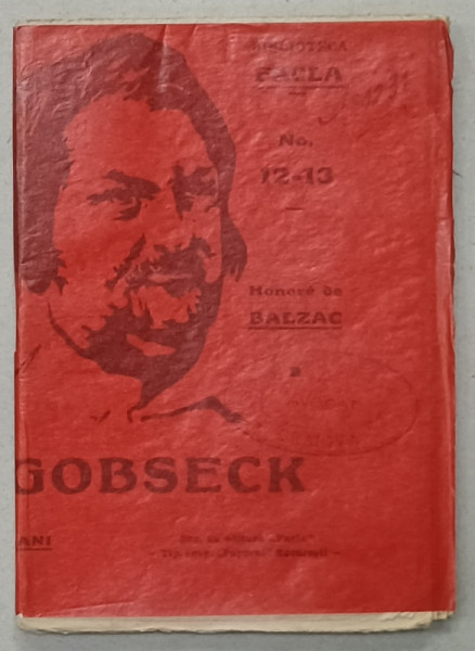 GOBSECK de HONORE DE BALZAC , ' BIBLIOTECA FACLA ' NR. 12-13 , 1911