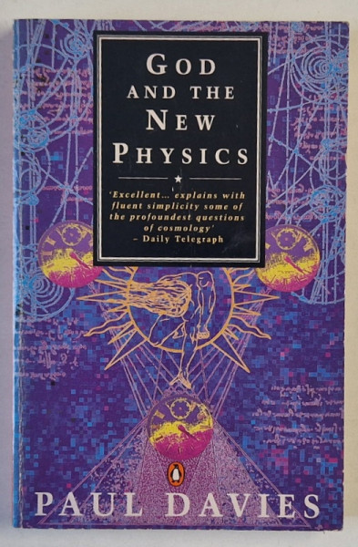 GOD AND THE NEW PHYSICS by PAUL DAVIES , 1983