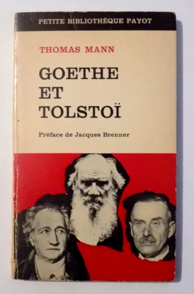 GOETHE ET TOLSTOI par THOMAS MANN  , 1967