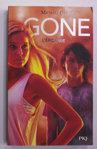 GONE 4.L ' EPIDEMIE par MICHEL GRANT , 2011