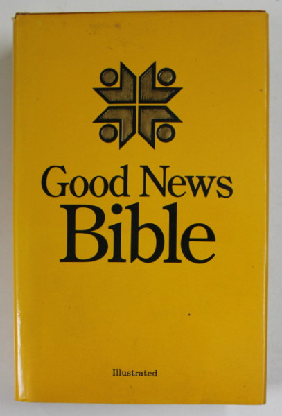 GOOD NEWS BIBLE , TODAY 'S ENGLISH VERSION , ILLUSTRATED , 1982