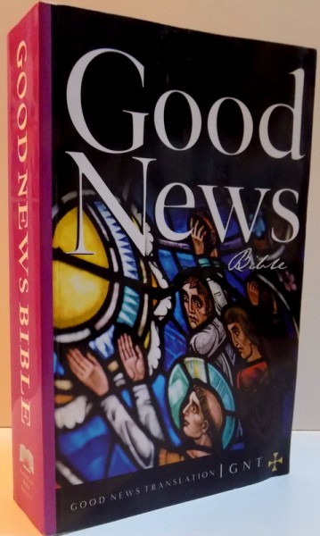 GOOD NEWS BIBLE WITH DEUTEROCANONICALS/APOCRYPHA , 1993