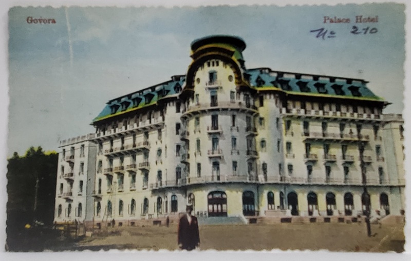 GOVORA - PALACE HOTEL , CARTE POSTALA , 1928