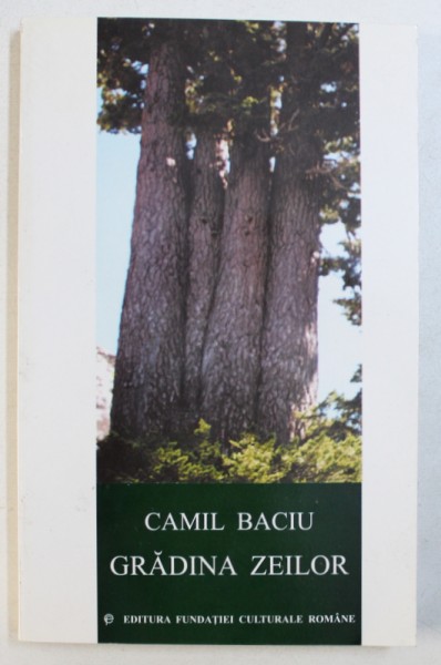 GRADINA ZEILOR de CAMIL BACIU, 2001