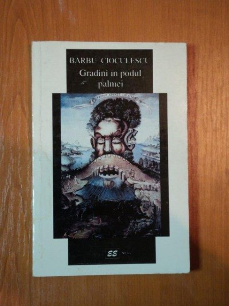 GRADINI IN PODUL PALMEI de BARBU CIOCULESCU