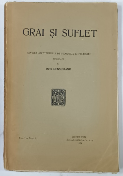 GRAI SI SUFLET , REVISTA ' INSTITUTULUI DE FILOLOGIE SI FOLKLOR ' , VOLUMUL I , FASC. 2 , 1924