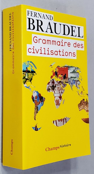 GRAMMAIRE DES CIVILISATIONS par FERNAND BRAUDEL , 2017