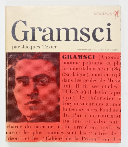 GRAMSCI et LA PHILOSOPHIE DU MARXISME  par JACQUES TEXIER , 1966 , DEDICATIE  *