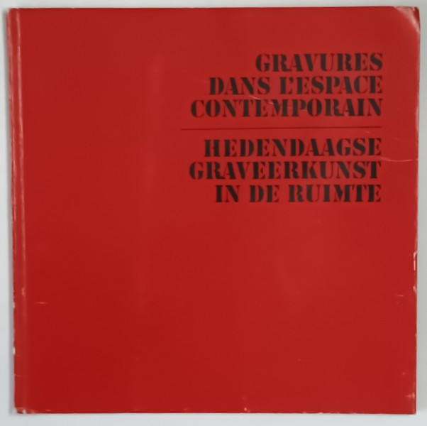 GRAVURES DANS L ' ESPACE CONTEMPORAIN par MARCEL CHIRNOAGA *EDITIE BILINGVA