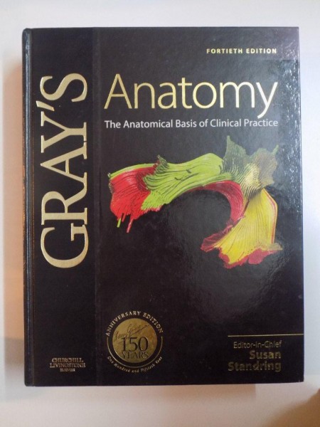 GRAY'S , ANATOMY , THE ANATOMICAL BASIS OF CLINICAL PRACTICE , FORTIETH EDITION de SUSAN STANDRING , 2008